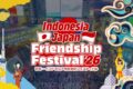2026年10⽉17⽇(土)～ 日本インドネシア市民友好文化フェスティバル 2026 @ 代々木公園イベント広場